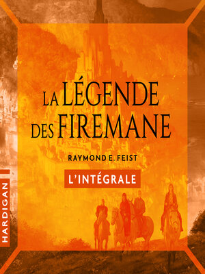 cover image of La Légende des Firemane--L'intégrale